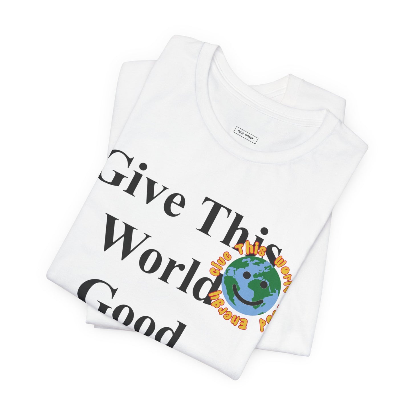 White "Give This World" Tee